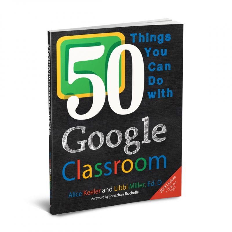 50 Things You Can Do With Google Classroom