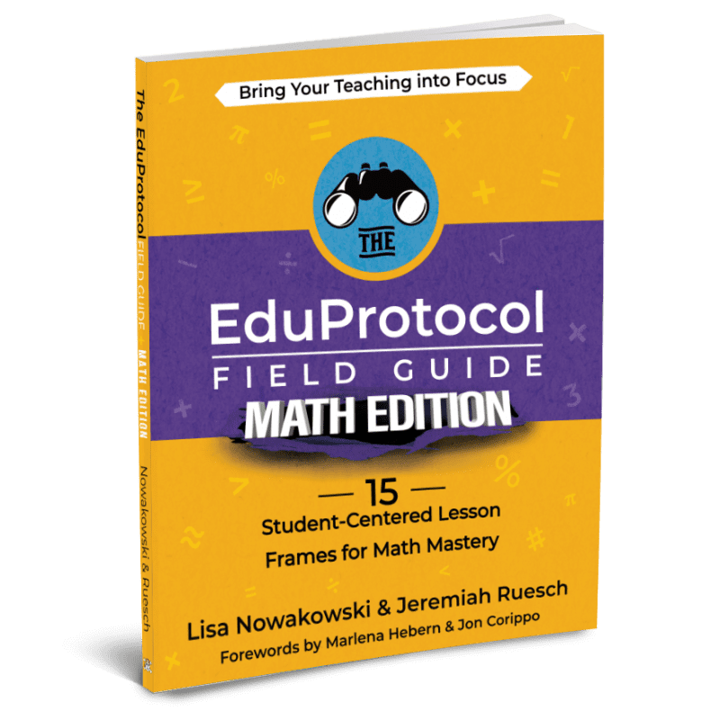 The EduProtocol Field Guide Math Edition
