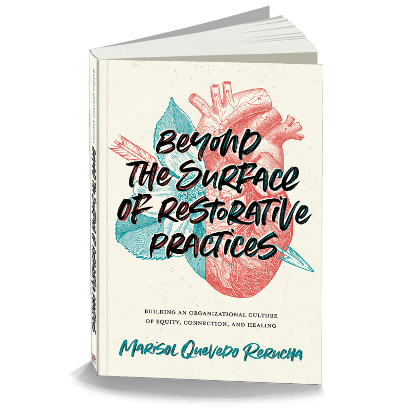 Beyond the Surface of Restorative Practices