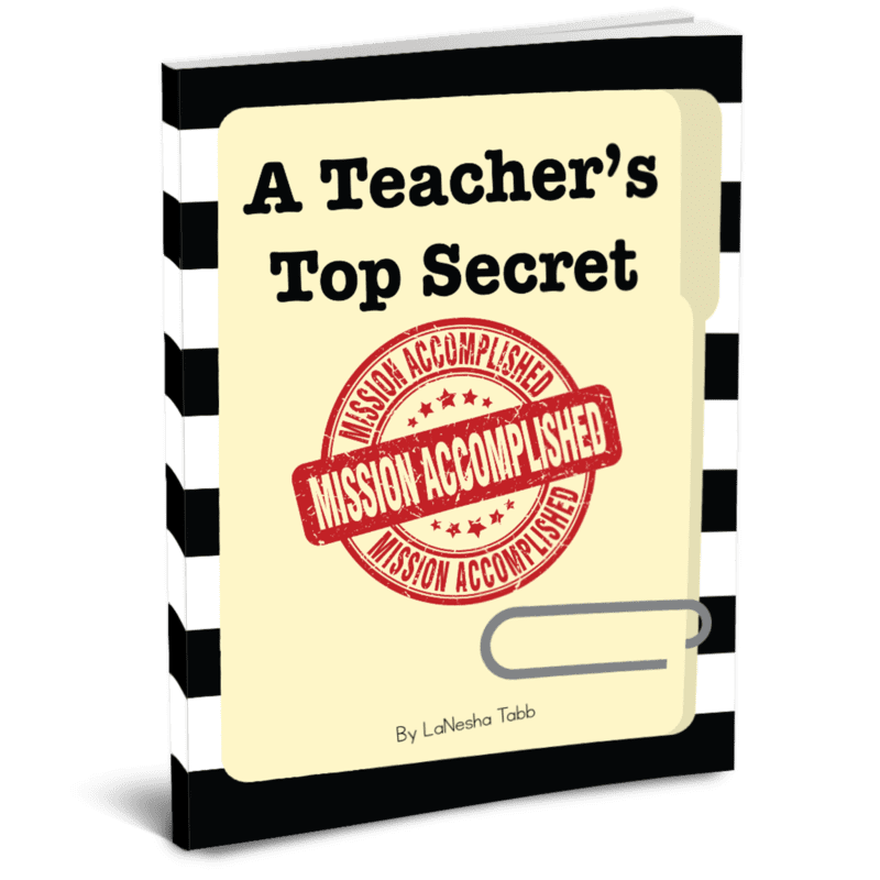 A Teacher’s Top Secret: Mission Accomplished